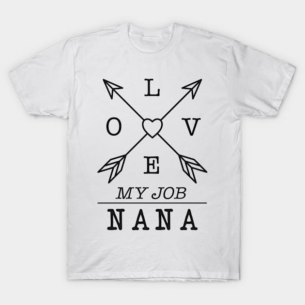 Nana profession T-Shirt by SerenityByAlex